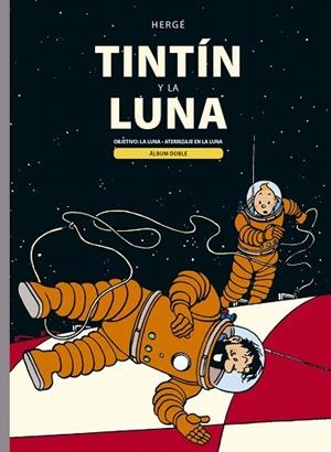 TINTIN Y LA LUNA (OBJETIVO LA LUNA; ATERRIZAJE EN LA LUNA) | 9788426145970 | HERGÉ, HERGÉ | Llibreria Drac - Librería de Olot | Comprar libros en catalán y castellano online
