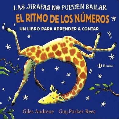 JIRAFAS NO PUEDEN BAILAR. EL RITMO DE LOS NÚMEROS | 9788469625989 | ANDREAE, GILES | Llibreria Drac - Librería de Olot | Comprar libros en catalán y castellano online