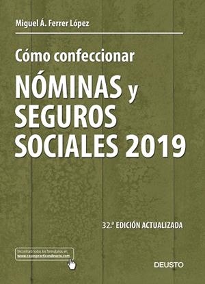 CÓMO CONFECCIONAR NÓMINAS Y SEGUROS SOCIALES 2019 | 9788423430475 | FERRER, MIGUEL ÁNGEL | Llibreria Drac - Librería de Olot | Comprar libros en catalán y castellano online