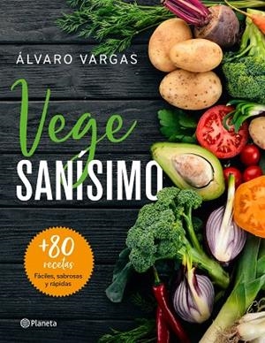 VEGESANÍSIMO | 9788408209263 | VARGAS, ÁLVARO | Llibreria Drac - Librería de Olot | Comprar libros en catalán y castellano online
