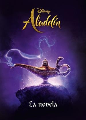 ALADDÍN. LA NOVELA | 9788417529703 | DISNEY | Llibreria Drac - Librería de Olot | Comprar libros en catalán y castellano online