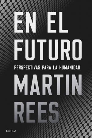 EN EL FUTURO | 9788491991021 | REES, MARTIN | Llibreria Drac - Librería de Olot | Comprar libros en catalán y castellano online