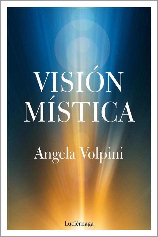 VISIÓN MÍSTICA | 9788417371739 | VOLPINI, ANGELA | Llibreria Drac - Librería de Olot | Comprar libros en catalán y castellano online