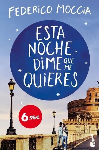 ESTA NOCHE DIME QUE ME QUIERES | 9788408209409 | MOCCIA, FEDERICO | Llibreria Drac - Librería de Olot | Comprar libros en catalán y castellano online