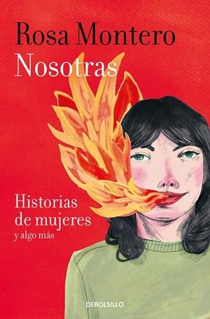 NOSOTRAS. HISTORIAS DE MUJERES Y ALGO MÁS | 9788466347495 | MONTERO, ROSA | Llibreria Drac - Librería de Olot | Comprar libros en catalán y castellano online