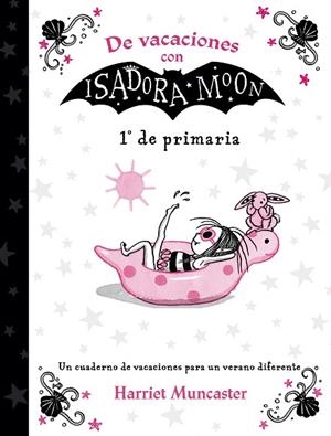 DE VACACIONES CON ISADORA MOON (1º DE PRIMARIA) | 9788420434346 | MUNCASTER, HARRIET | Llibreria Drac - Librería de Olot | Comprar libros en catalán y castellano online