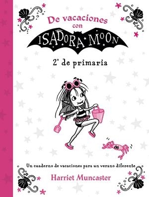 DE VACACIONES CON ISADORA MOON (2º DE PRIMARIA) | 9788420434384 | MUNCASTER, HARRIET | Llibreria Drac - Librería de Olot | Comprar libros en catalán y castellano online