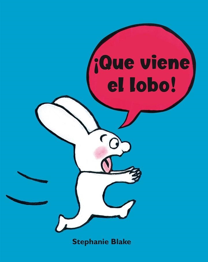 QUE VIENE EL LOBO! (COLECCIÓN SIMON) | 9788448852641 | BLAKE, STÉPHANIE | Llibreria Drac - Librería de Olot | Comprar libros en catalán y castellano online