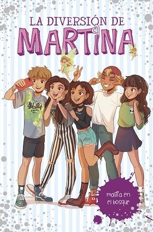 MAGIA EN EL BOSQUE (LA DIVERSIÓN DE MARTINA 6) | 9788417671501 | D'ANTIOCHIA, MARTINA | Llibreria Drac - Librería de Olot | Comprar libros en catalán y castellano online