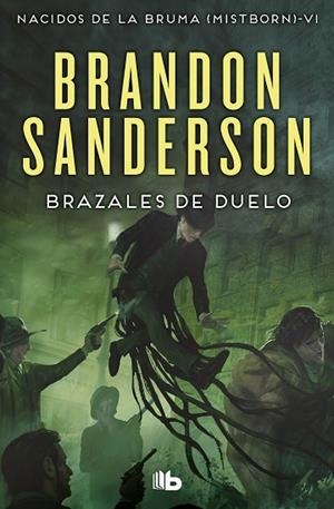 BRAZALES DE DUELO (NACIDOS DE LA BRUMA [MISTBORN] 6) | 9788490708750 | SANDERSON, BRANDON | Llibreria Drac - Librería de Olot | Comprar libros en catalán y castellano online
