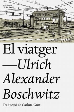 VIATGER, EL | 9788494911095 | BOSCWITZ, ULRICH ALEXANDER | Llibreria Drac - Librería de Olot | Comprar libros en catalán y castellano online