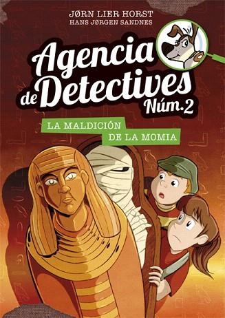 MALDICIÓN DE LA MOMIA, LA (AGENCIA DE DETECTIVES NÚM. 2 - 12) | 9788424664626 | HORST, JORN LIER | Llibreria Drac - Librería de Olot | Comprar libros en catalán y castellano online