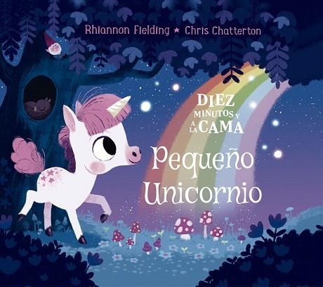 DIEZ MINUTOS Y A LA CAMA. PEQUEÑO UNICORNIO | 9788424664497 | FIELDING, RHIANNON | Llibreria Drac - Librería de Olot | Comprar libros en catalán y castellano online