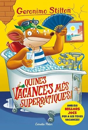 QUINES VACANCES MÉS SUPERRÀTIQUES! (GERONIMO STILTON 24) | 9788491378167 | STILTON, GERONIMO | Llibreria Drac - Librería de Olot | Comprar libros en catalán y castellano online