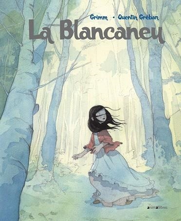 BLANCANEU, LA | 9788417599256 | GRIMM, JACOB; GRIMM, WILHELM | Llibreria Drac - Librería de Olot | Comprar libros en catalán y castellano online