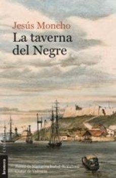 TAVERNA DEL NEGRE, LA | 9788490269954 | MONCHO, JESÚS | Llibreria Drac - Librería de Olot | Comprar libros en catalán y castellano online