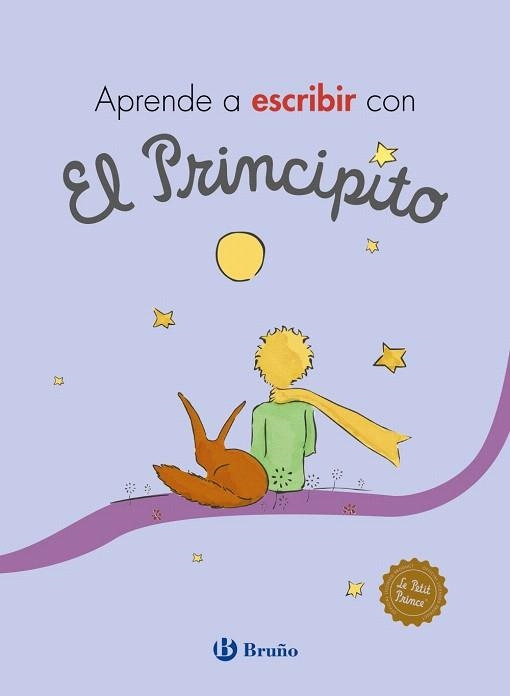 APRENDE A ESCRIBIR CON EL PRINCIPITO | 9788469626573 | DE SAINT-EXUPÉRY, ANTOINE | Llibreria Drac - Librería de Olot | Comprar libros en catalán y castellano online