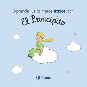 APRENDE TUS PRIMEROS TRAZOS CON EL PRINCIPITO | 9788469626597 | DE SAINT-EXUPÉRY, ANTOINE | Llibreria Drac - Llibreria d'Olot | Comprar llibres en català i castellà online