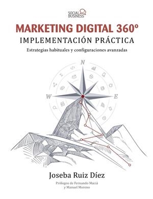MARKETING DIGITAL 360º. IMPLEMENTACIÓN PRÁCTICA | 9788441541467 | RUIZ, JOSEBA | Llibreria Drac - Librería de Olot | Comprar libros en catalán y castellano online