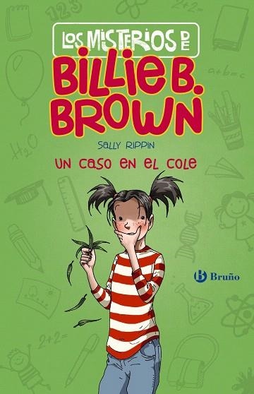 UN CASO EN EL COLE (MISTERIOS DE BILLIE B. BROWN 3) | 9788469626535 | RIPPIN, SALLY | Llibreria Drac - Llibreria d'Olot | Comprar llibres en català i castellà online