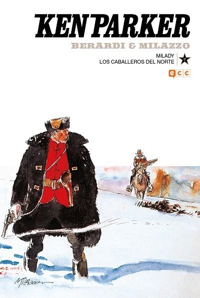 KEN PARKER NÚM. 17: MILADY/LOS CABALLEROS DEL NORTE | 9788417644765 | BERARDI, GIANCARLO; TREVISAN, GIORGIO; MANTERO, MAURIZIO | Llibreria Drac - Librería de Olot | Comprar libros en catalán y castellano online