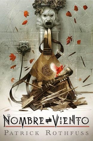 NOMBRE DEL VIENTO, EL (EDICIÓN DE LUJO 10º ANIVERSARIO) | 9788401022524 | ROTHFUSS, PATRICK | Llibreria Drac - Librería de Olot | Comprar libros en catalán y castellano online