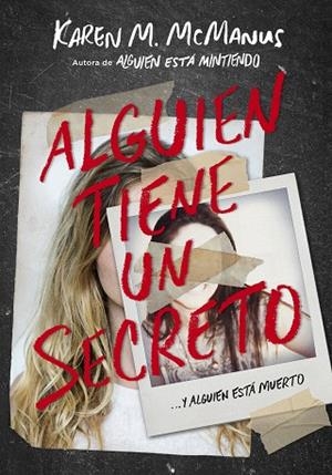 ALGUIEN TIENE UN SECRETO | 9788420434469 | MCMANUS, KAREN M. | Llibreria Drac - Librería de Olot | Comprar libros en catalán y castellano online