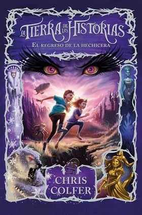 REGRESO DE LA HECHICERA, EL (LA TIERRA DE LAS HISTORIAS 2) | 9788420434339 | COLFER, CHRIS | Llibreria Drac - Llibreria d'Olot | Comprar llibres en català i castellà online