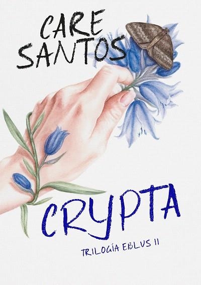 CRYPTA (TRILOGÍA EBLUS 2) | 9788420452692 | SANTOS, CARE | Llibreria Drac - Librería de Olot | Comprar libros en catalán y castellano online