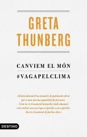 CANVIEM EL MÓN | 9788497102834 | THUNBERG, GRETA | Llibreria Drac - Llibreria d'Olot | Comprar llibres en català i castellà online