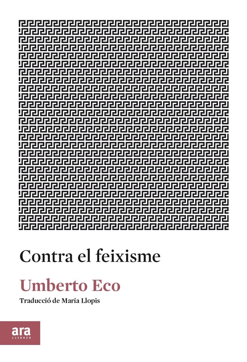 CONTRA EL FEIXISME | 9788417804091 | ECO, UMBERTO | Llibreria Drac - Librería de Olot | Comprar libros en catalán y castellano online
