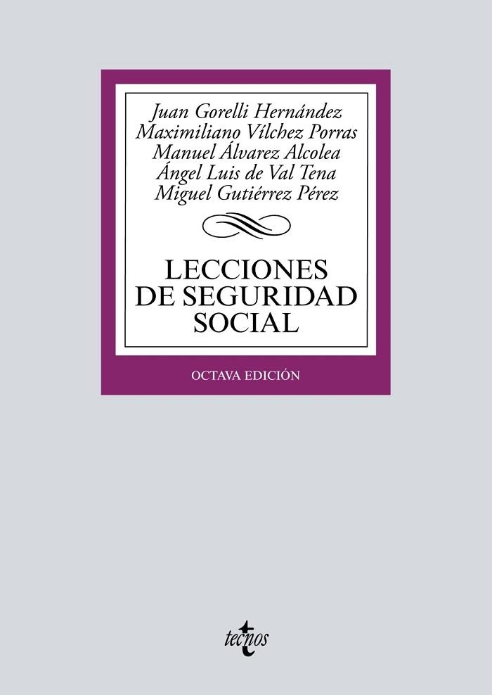 LECCIONES DE SEGURIDAD SOCIAL | 9788430974696 | GORELLI HERNÁNDEZ, JUAN/VÍLCHEZ PORRAS, MAXIMILIANO;ÁLVAREZ ALCOLEA, MANUEL;VAL TENA, ÁNGEL LUIS DEL | Llibreria Drac - Librería de Olot | Comprar libros en catalán y castellano online