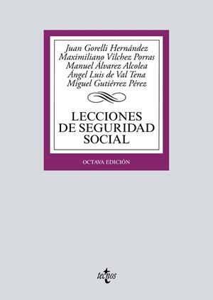 LECCIONES DE SEGURIDAD SOCIAL | 9788430974696 | GORELLI HERNÁNDEZ, JUAN/VÍLCHEZ PORRAS, MAXIMILIANO;ÁLVAREZ ALCOLEA, MANUEL;VAL TENA, ÁNGEL LUIS DEL | Llibreria Drac - Librería de Olot | Comprar libros en catalán y castellano online