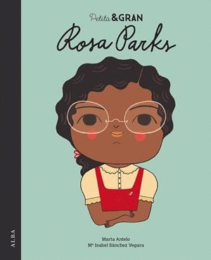 PETITA & GRAN ROSA PARKS | 9788490655696 | SÁNCHEZ, MARÍA ISABEL | Llibreria Drac - Librería de Olot | Comprar libros en catalán y castellano online