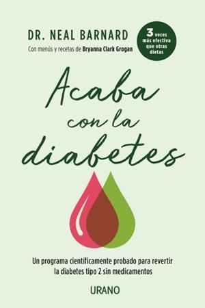 ACABA CON LA DIABETES | 9788416720538 | BARNARD, NEAL D. | Llibreria Drac - Llibreria d'Olot | Comprar llibres en català i castellà online