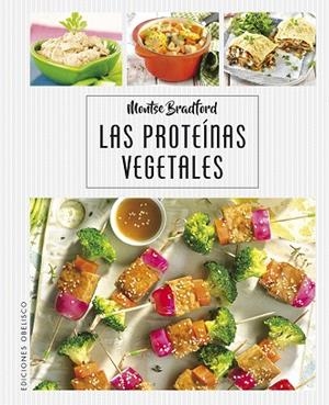 PROTEÍNAS VEGETALES, LAS | 9788491114345 | BRADFORD, MONTSE | Llibreria Drac - Librería de Olot | Comprar libros en catalán y castellano online