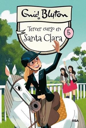 TERCER CURSO EN SANTA CLARA 5 | 9788427211551 | ENID, BLYTON | Llibreria Drac - Librería de Olot | Comprar libros en catalán y castellano online