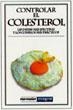 CONTROLAR EL COLESTEROL | 9788479014636 | Llibreria Drac - Llibreria d'Olot | Comprar llibres en català i castellà online