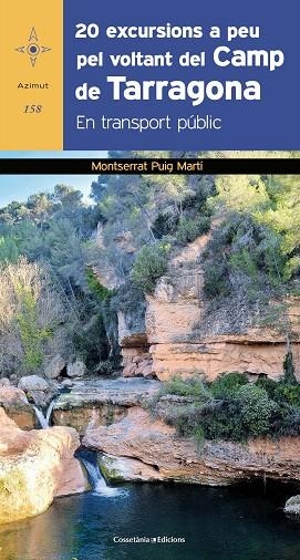 20 EXCURSIONS A PEU PEL VOLTANT DEL CAMP DE TARRAGONA | 9788490348390 | PUIG, MONTSERRAT | Llibreria Drac - Librería de Olot | Comprar libros en catalán y castellano online