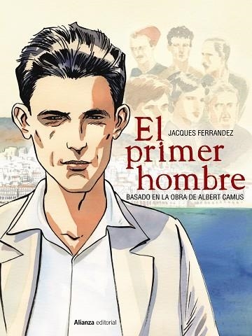 PRIMER HOMBRE, EL [CÓMIC] | 9788491814641 | FERRANDEZ, JACQUES; CAMUS, ALBERT | Llibreria Drac - Librería de Olot | Comprar libros en catalán y castellano online