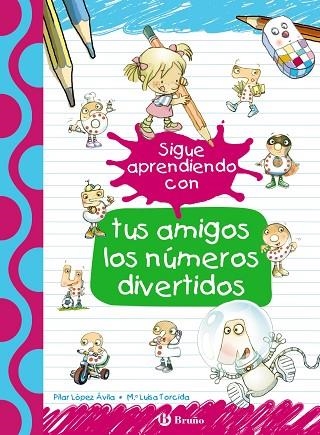 SIGUE APRENDIENDO CON TUS AMIGOS LOS NÚMEROS DIVERTIDOS | 9788469624173 | LÓPEZ ÁVILA, PILAR; RUBIO, EMMA | Llibreria Drac - Llibreria d'Olot | Comprar llibres en català i castellà online