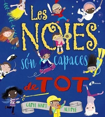NOIES SÓN CAPACES DE TOT, LES | 9788499069814 | HART, CARYL | Llibreria Drac - Librería de Olot | Comprar libros en catalán y castellano online