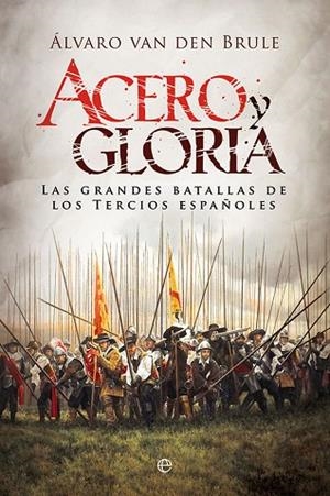 ACERO Y GLORIA | 9788491645948 | VAN DEN BRULE, ÁLVARO | Llibreria Drac - Llibreria d'Olot | Comprar llibres en català i castellà online