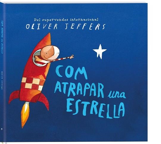 COM ATRAPAR UNA ESTRELLA | 9788417497248 | JEFFERS, OLIVER | Llibreria Drac - Librería de Olot | Comprar libros en catalán y castellano online