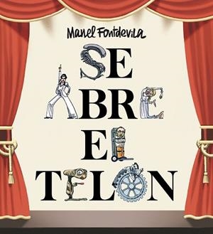 SE ABRE EL TELÓN | 9788417575335 | FONTDEVILA, MANEL | Llibreria Drac - Librería de Olot | Comprar libros en catalán y castellano online