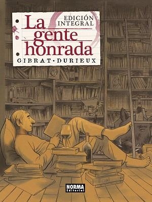 GENTE HONRADA, LA ( EDICIÓN INTEGRAL) | 9788467935851 | GIBRAT; DURIEUX | Llibreria Drac - Librería de Olot | Comprar libros en catalán y castellano online