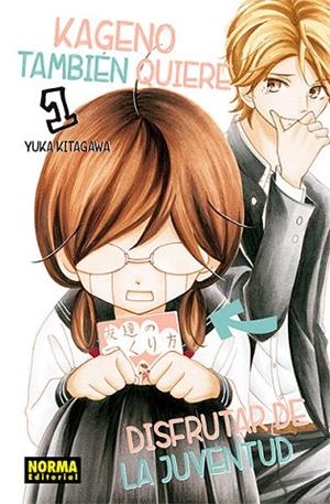 KAGENO TAMBIÉN QUIERE DISFRUTAR DE LA JUVENTUD 1 | 9788467935257 | YUKA KITAGAWA | Llibreria Drac - Llibreria d'Olot | Comprar llibres en català i castellà online