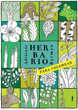 HERBARIO PARA COLOREAR | 9788494990137 | BARMAN, ADRIANNE | Llibreria Drac - Librería de Olot | Comprar libros en catalán y castellano online