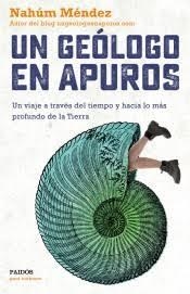 GEÓLOGO EN APUROS, UN | 9788449335891 | MÉNDEZ CHAZARRA, NAHÚM | Llibreria Drac - Librería de Olot | Comprar libros en catalán y castellano online