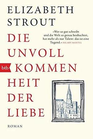 DIE UNVOLLKOMMENHEIT DER LIEBE | 9783442716579 | STROUT, ELIZABET | Llibreria Drac - Llibreria d'Olot | Comprar llibres en català i castellà online
